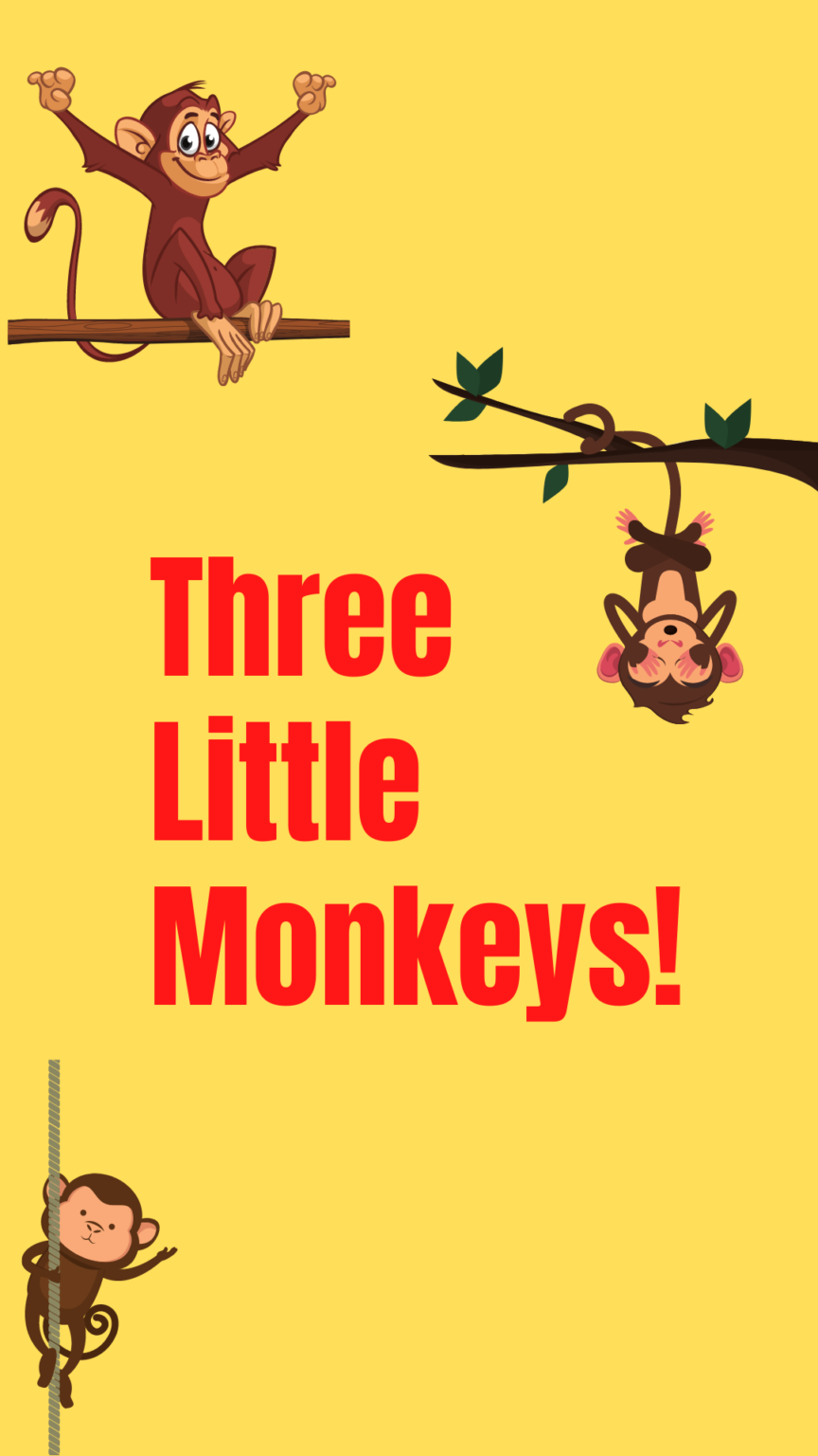 Three Little Monkeys!