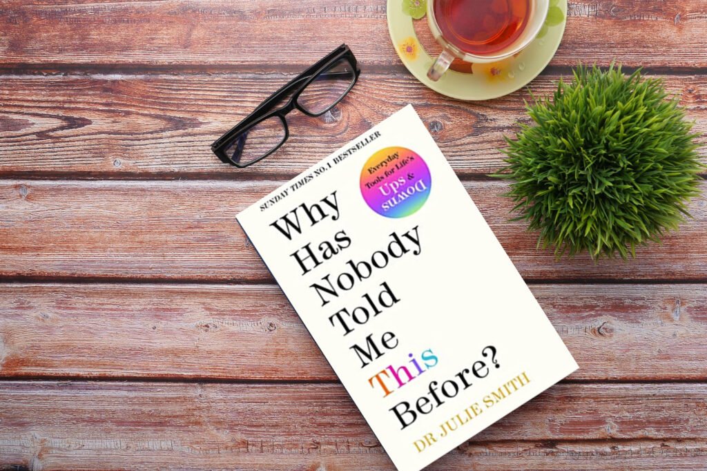 6 Best Self-Help Tips from Why has nobody told Me this before? A Book worth reading